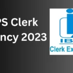 IBPS Clerk Vacancy 2023