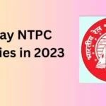 Exploring Railway NTPC Vacancies in 2023: Your Path to a Railway Career